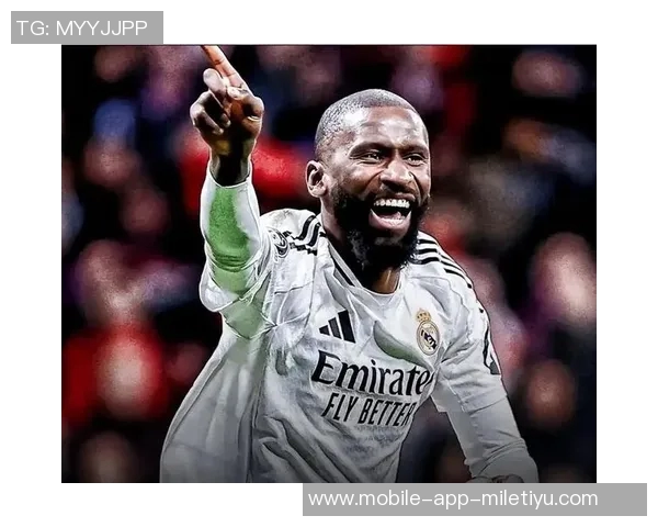 皇马备战埃尔切马斯坦托诺吕迪格琼阿梅尼有望复出助力球队